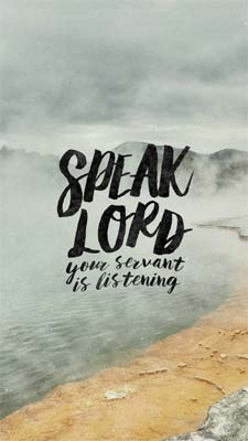 Speak Lord Your Servant Is Listening